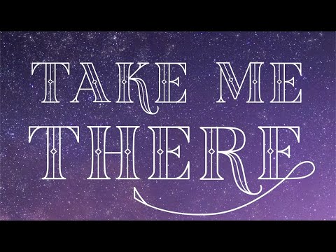 Video thumbnail for Take Me There