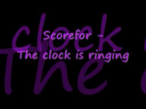 Scorefor - The clock is ringing