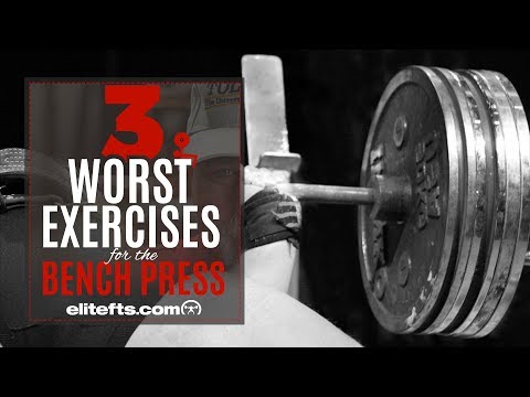 3 Worst Exercises For The Bench Press | elitefts.com