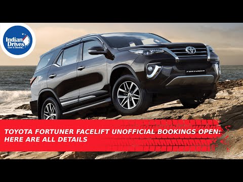 Toyota Fortuner Facelift Unofficial Bookings Open: Here Are All The Details