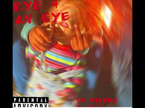 SB Dinero ft. YCG youngcup~ EYE 4 AN EYE