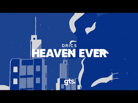 Drics - Heaven Ever