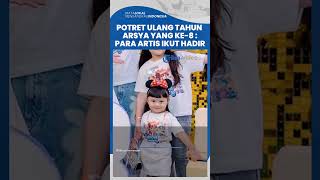 Potret Ulang Tahun Arsya yang Ke-8 Tahun, Ada Ameena yang Tampil Menggemaskan Bak Minnie Mouse