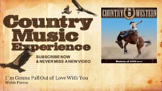 Webb Pierce - I´m Gonna Fall Out of Love With You - Country Music Experience