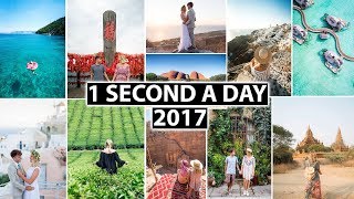 Couple Travels The World | A Second A Day for a Year 2017