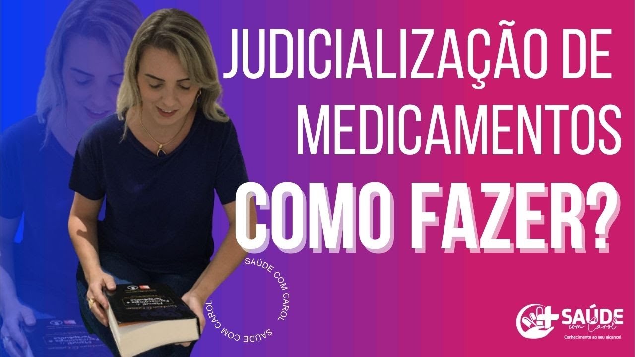 Judicialização de Medicamentos: como fazer?