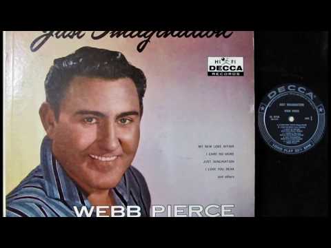 I Know It Was You - Webb Pierce