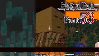【ゆっくり+α実況】MagicalTech Part53【Minecraft】