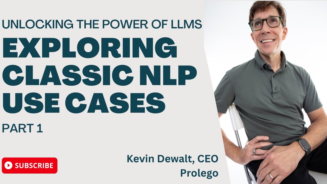 (Part 1) Unlocking the Power of LLMs: Exploring Classic NLP Use Cases for Business Transformation