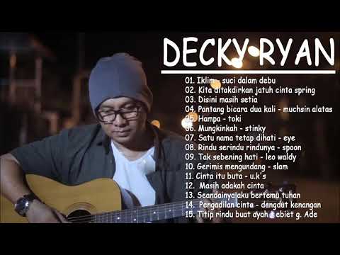 Decky Ryan Cover Terbaru October 2021 | ACUSTIK POP FULL ALBUM -Tembang kenangan