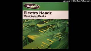 Electro Headz - West Coast Rocks (Cern Remix)