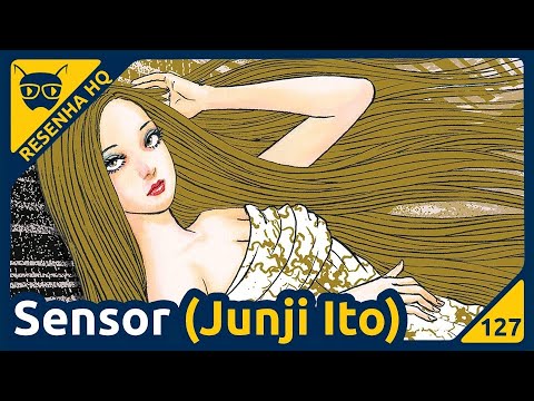 Sensor (Junji Ito) | Resenha da HQ - Formiga Elétrica