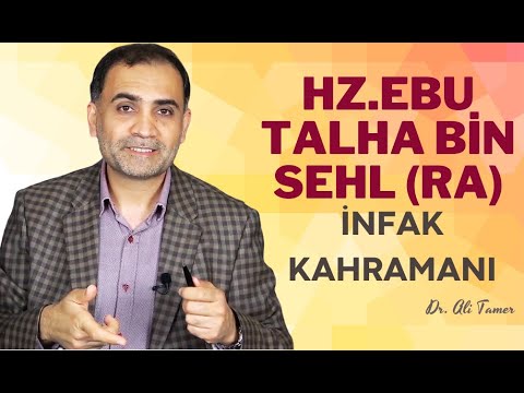 Hz.Ebu Talha Bin Sehl (ra) İnfak Kahramanı... | Dr. Ali Tamer