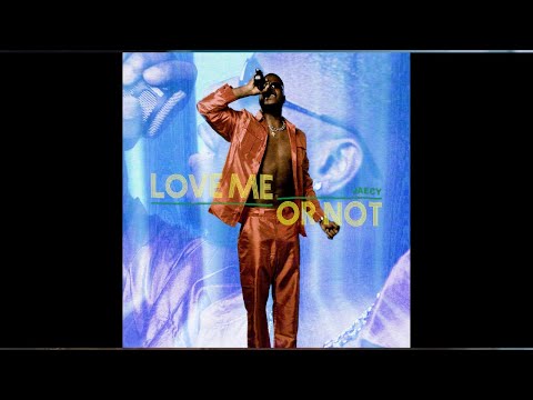 Jaecy - LOVE ME OR NOT (Official Music Video)
