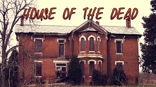 HOUSE OF THE DEAD!!!! Everyone That Lives Here DIES!