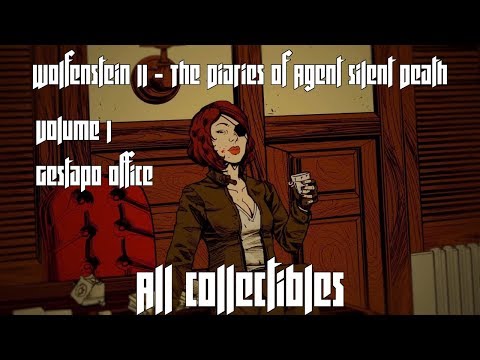 Wolfenstein II: Agent Silent Death - Volume 1 - Gestapo Office - ALL COLLECTIBLES