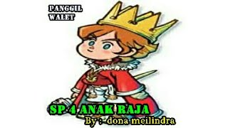 Download lagu SP 4 ANAK RAJA , SEDOT WALET TETANGGA mp3