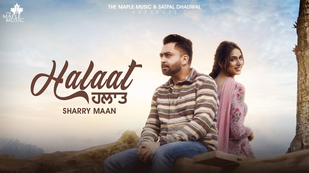 Halaat Lyrics | Sharry Mann