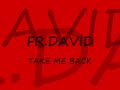 F.R.%20David%20-%20Take%20Me%20Back