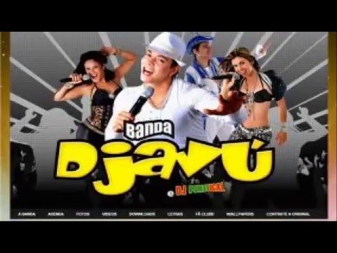 BANDA DJAVU OFICIAL - O que pensa que eu sou