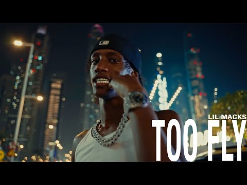 Lil Macks - Too Fly (Official Music Video)