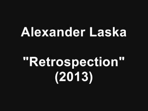 Alexander Laska - "Retrospection" (2013)