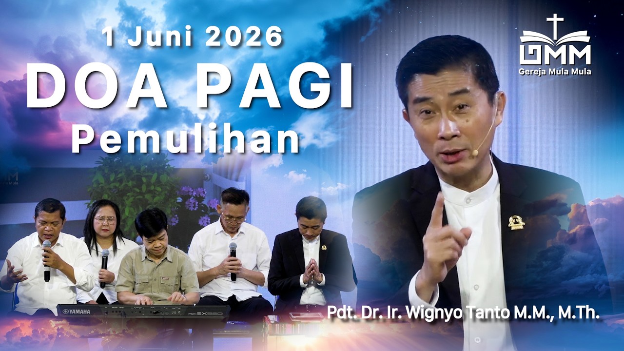 DOA PAGI | Pemulihan – 1 Juni 2026 | Ps. Dr. Wignyo Tanto