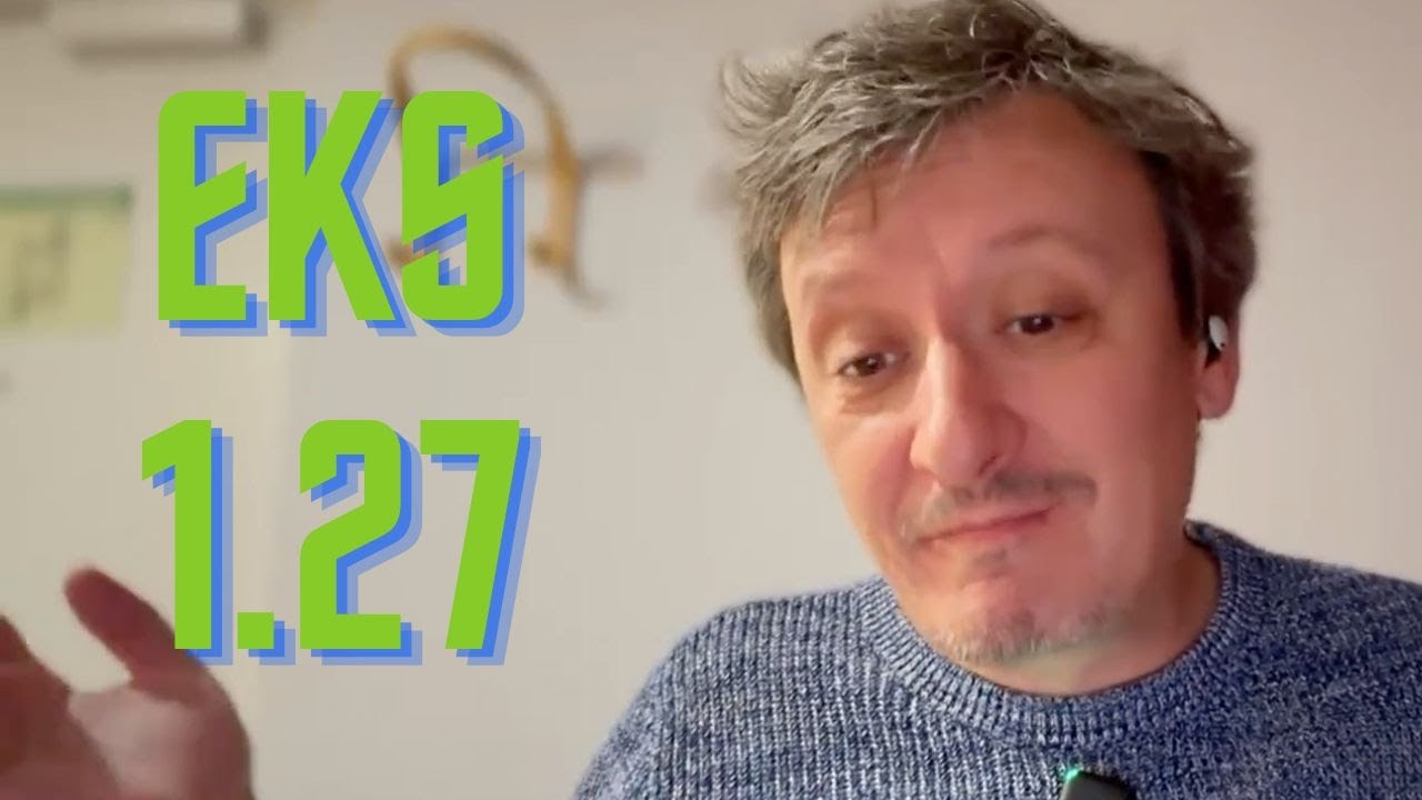 Amazon EKS Now Supports 1.27