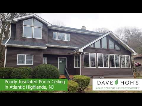 Poorly Insulated Porch Ceiling in Atlantic Highlands, NJ