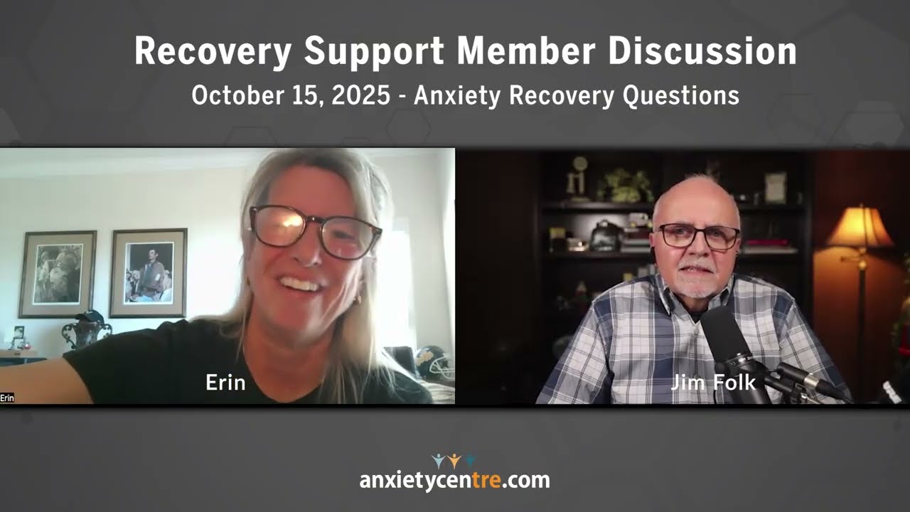 Recovery Support Membership Discussion - Oct 15, 2025 - Anxiety Disorder recovery questions