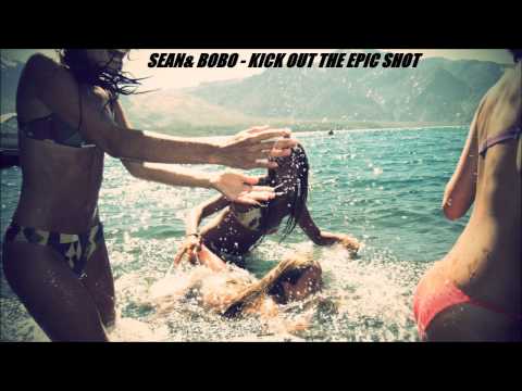 Sean&Bobo - Kick Out The Epic Shots [Official Mashup 2013 1080p]