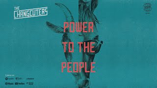 Download lagu The Changcuters - Power to The People mp3 Download lagu The Changcuters - Power to The People mp3
