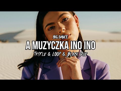 BIG DANCE - A muzyczka ino ino