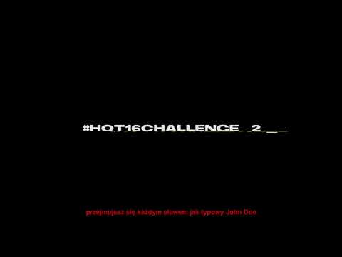 Patryk #Hot16Challenge2
