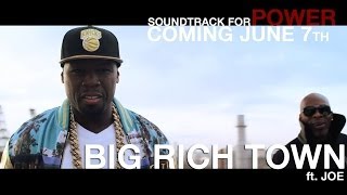 50 Cent -  Big Rich Town (feat. Joe)