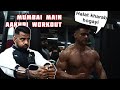 Mumbai mei Aakhri Workout | Ifbb Pro Afroz Khan | Unstoppable Sid