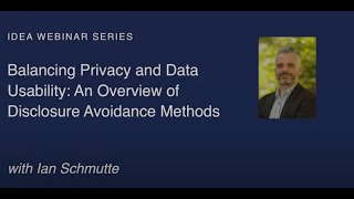 IDEA Webinar | Disclosure Avoidance Methods