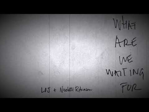 Leslie Odom Jr. (feat. Nicolette Robinson)  - What Are We Waiting For (Official Audio)