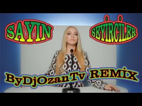 DJOZANTV  - ECE SEÇKİN feat OZAN DOĞULU - SAYIN SEYİRCİLER - HIZLI VERSİYON - (REMİX) - KLİP