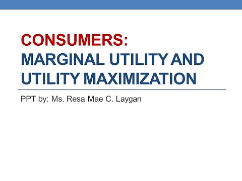 ECON 11 MARGINAL UTILITY AND UTILITY MAXIMIZATION
