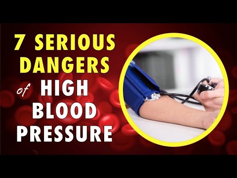 WARNING: 7 Serious Dangers of High Blood Pressure (Hypertension)