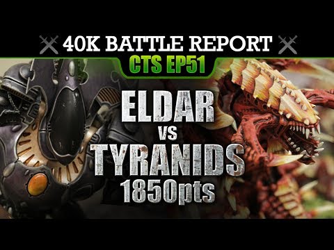 Eldar vs Tyranids WH40K Battle Report CTS51: MIND WAR! 1850pts | HD