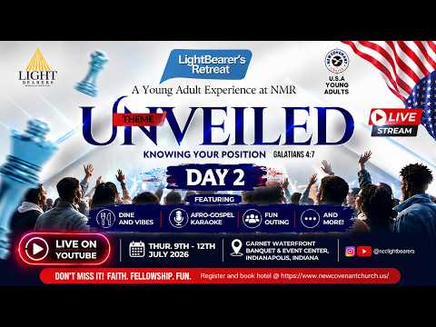 2026 LightBearers Retreat | Unveiled: Knowing Your Position - Day 2