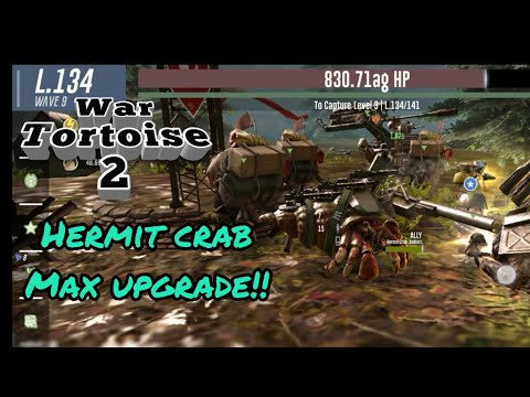 Hermit Crab 2.5AH damage Max Upgrade | War Tortoise 2