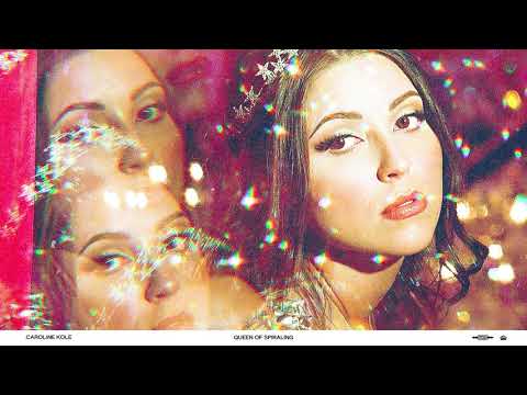 Caroline Kole - "Queen Of Spiraling" (Official Audio)