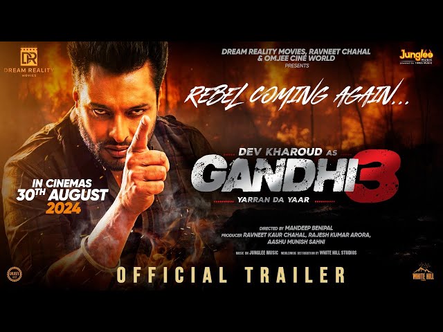 Gandhi 3 Yarran Da Yaar | Official Trailer | Dev Kharoud | Aditi Aarya | Releasing on 30th August