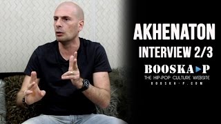 Akhenaton : ''Si ma fille décide de se voiler, je l'aimerais à fond...'' [Interview 2/3]