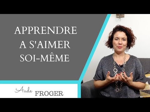 Apprendre à s’aimer soi même