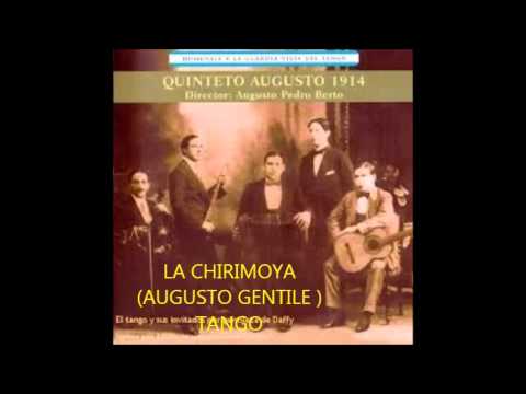 AUGUSTO BERTO -  QUINTETO CRIOLLO -  LA CHIRIMOYA  - TANGO