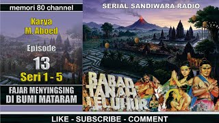Download lagu Babad Tanah Leluhur - Fajar Menyingsing Di Bumi Mataram - Eps 13 Seri 1-5 Gelanggang Depan Istana mp3 Download lagu Babad Tanah Leluhur - Fajar Menyingsing Di Bumi Mataram - Eps 13 Seri 1-5 Gelanggang Depan Istana mp3